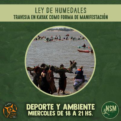Ley de humedales: travesía en kayak como forma de manifestación - No Se Mancha 25/8