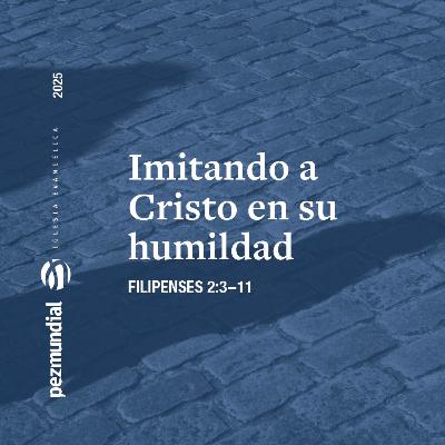 Imitando a Cristo en su humildad