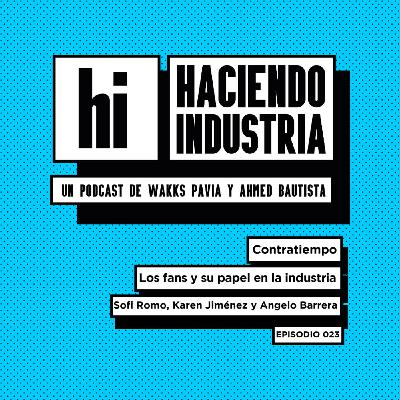 E23: Los fans y su papel en la industria