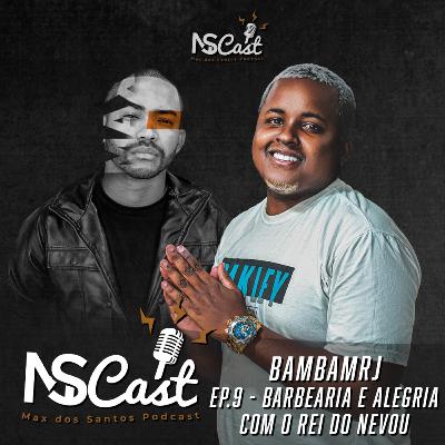 MSCast Episódio 09 - Max dos Santos e BambamRJ - Barbearia e Alegria com o Rei do Nevou MSCast Episódio 09 - Max dos Santos e BambamRJ - Barbearia e Alegria com o Rei do Nevou