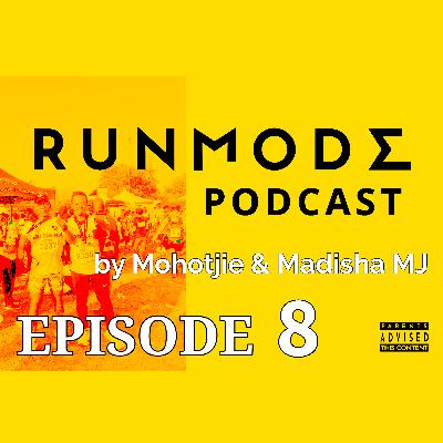 RUNMODE Podcast Ep08. Why do you Run? First Time Ultra Runner. Marathon Race Plan. Fuelling the Long Run.