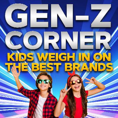 Gen Z Corner: Kids Weigh In on the Best Brands