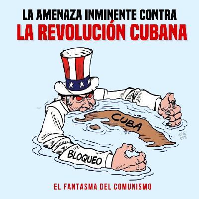 La amenaza inminente contra la Revolución cubana