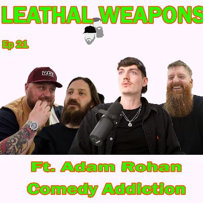 Comedy Addict Episode 21