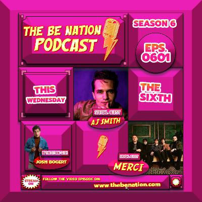 S601 - The Sixth (With Special Guests: MERCI, AJ SMITH and JOSH BOGERT)