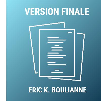 VF - Eric K. Boulianne (Avant qu'on explose, Barbares de la Malbaie, Menteur) VF - Eric K. Boulianne (Avant qu'on explose, Barbares de la Malbaie, Menteur)