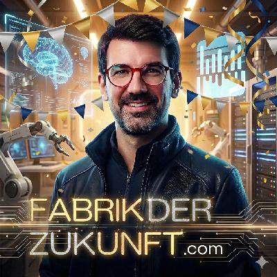 5 Jahre "Fabrik der Zukunft": Was 2026 wirklich entscheidend ist - mit Tobias Herwig #258 5 Jahre "Fabrik der Zukunft": Was 2026 wirklich entscheidend ist - mit Tobias Herwig #258