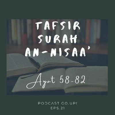 Tafsir Surah An-Nisā' (58-82)