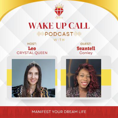 Manifest Your Dream Life With Seantell Conley