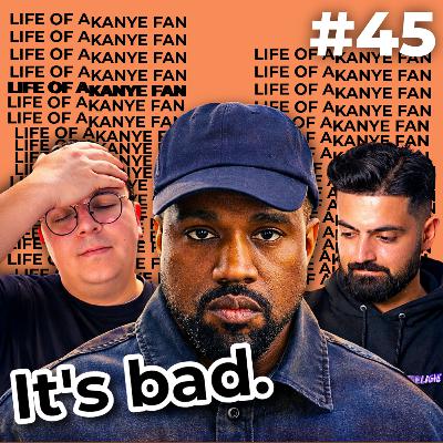 Why this diehard Kanye fan finally gave up on Ye - EP45
