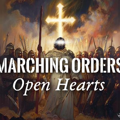 Marching Orders: Open Hearts