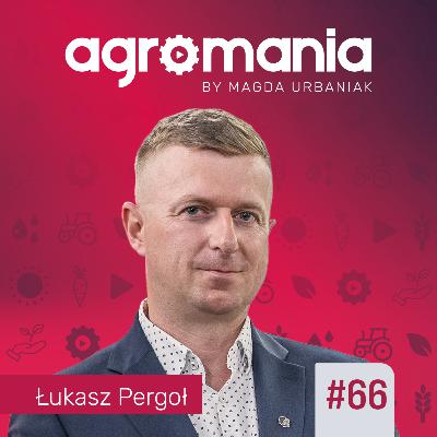 #66 - Młody rolnik & biznes na wsi: historia prawdziwa