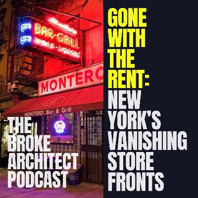 GONE with the RENT: New York's VANISHING Store Fronts.