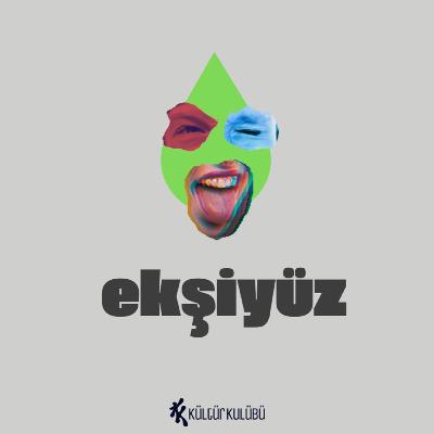 Ekşiyüz #17