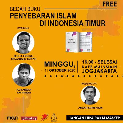 Bedah Buku Penyebaran Islam di Indonesia Timur