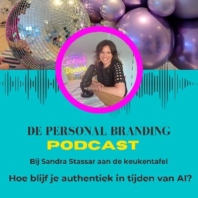 Hoe blijf je authentiek met je personal brand in tijden van AI?