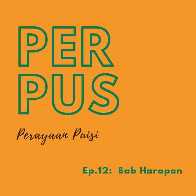 Ep. 12: Bab Harapan