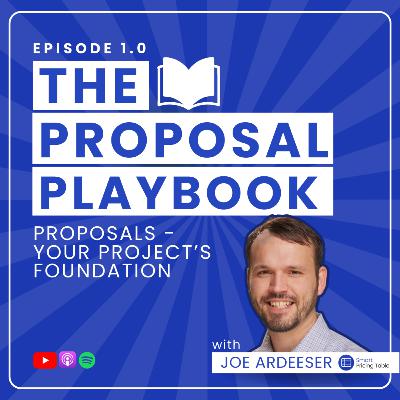 Episode 1 - Proposals - Your Project's Foundation