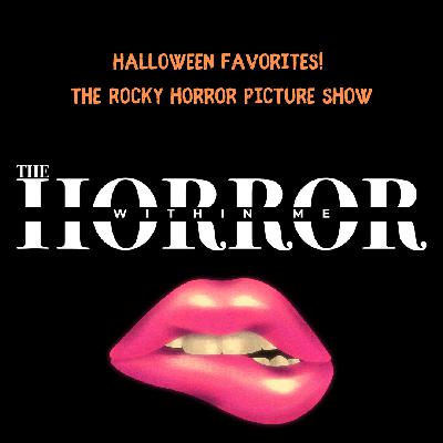 Halloween Favorites! The Rocky Horror Picture Show Halloween Favorites! The Rocky Horror Picture Show