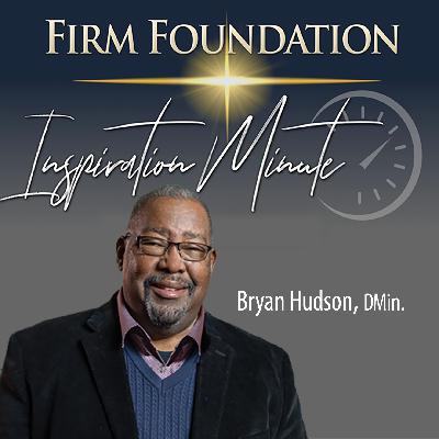 "Rest to Soar, Run, & Walk" –  Firm Foundation Inspiration Minute #187 for September 17, 2025 "Rest to Soar, Run, & Walk" –  Firm Foundation Inspiration Minute #187 for September 17, 2025