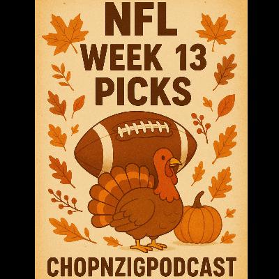 NFL WEEK 13: Picks and Predictions by CHOPNZIG