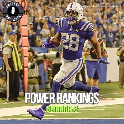 POWER RANKINGS - SEMANA 8 - TEMPORADA 2025