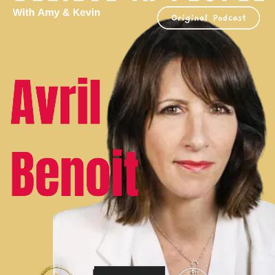 EP. 139: BELIEVE IN PEOPLE. Meet Avril Benoit EP. 139: BELIEVE IN PEOPLE. Meet Avril Benoit
