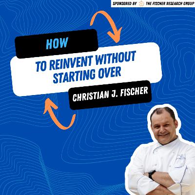 How To Reinvent Without Starting Over How To Reinvent Without Starting Over