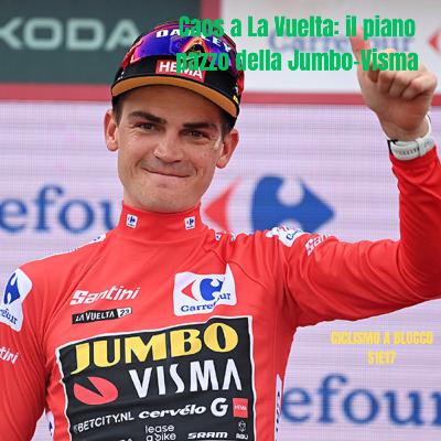 S1E17 | Caos a La Vuelta: il piano pazzo della Jumbo-Visma S1E17 | Caos a La Vuelta: il piano pazzo della Jumbo-Visma
