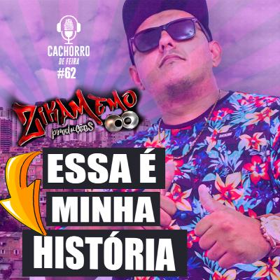 #62 Acredito que o Funk muda vidas! Rodrigo Zoio Zica Memo