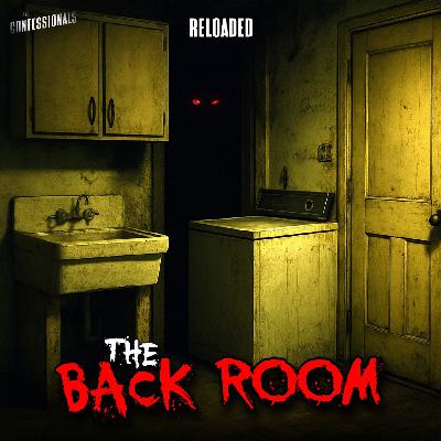 RELOADED | 47: The Back Room RELOADED | 47: The Back Room