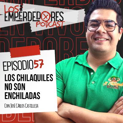 Los chilaquiles no son enchilades. ¿Cómo fundar una cadena de éxito?