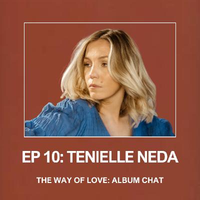 Tenielle Neda: The Way of Love - Album Showcase Tenielle Neda: The Way of Love - Album Showcase