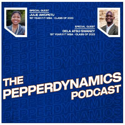Julie Awopetu & Dela Atsu-Swanzy | 1st MBA | Class of 2023 Julie Awopetu & Dela Atsu-Swanzy | 1st MBA | Class of 2023