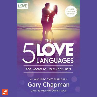 Los 5 lenguajes del amor Resumen | Gary Chapman