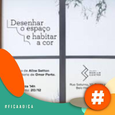 Fica a Dica - Desenhar o Espaço e Habitar a Cor é a nova exposição da Galeria Murilo Castro Fica a Dica - Desenhar o Espaço e Habitar a Cor é a nova exposição da Galeria Murilo Castro