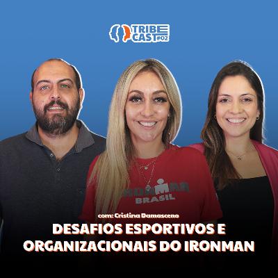 Desafios Esportivos e Organizacionais do IRONMAN
