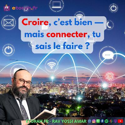 Lag Baomer: As-tu rencontré D.ieu ou seulement appris à Le craindre ?