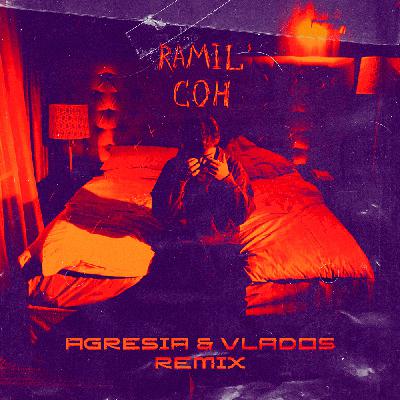 Ramil' - Сон (Agresia & Vlados Remix)