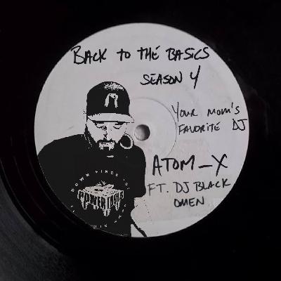 Back To The Basics S4:E10 Finale Part 2 ft. DJ Black Omen