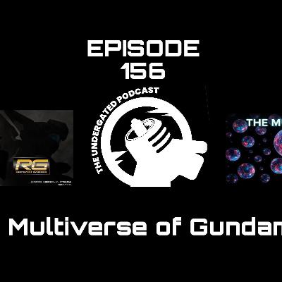 Ep. 156 Multiverse of Gundam