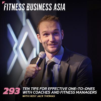293. Ten tips for effective one-to-ones with coaches and fitness managers