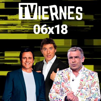 ¡Vuelve JORGE JAVIER! | TVieRnes 173 [06x18]