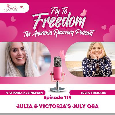 Episode 119: Letting Go of Control, Moving Through Fear, and Redefining Exercise – July Q&A with Victoria & Me