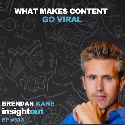 What Makes Content Go Viral - Brendan Kane