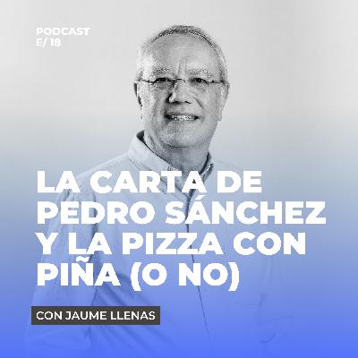 La carta de Pedro Sánchez y la pizza con piña (o no)