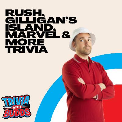 11 Trivia Questions on Rush, Gilligan's Island, Marvel and More from a Confidence Round