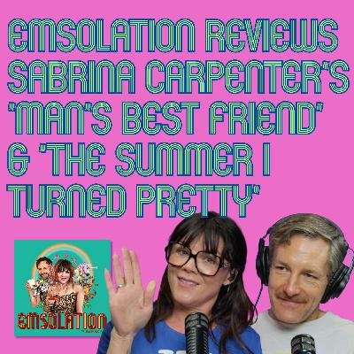 Emsolation Reviews Sabrina Carpenter's 'Man's Best Friend' & 'The Summer I Turned Pretty'