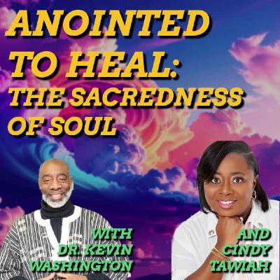 Anointed to Heal: The Sacredness of Soul Care