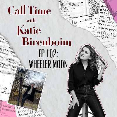 Ep 102: Wheeler Moon